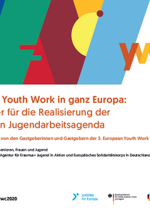 Ausbau von Youth Work in ganz Europa (DE) : Impulspapier für die Realisierung der Europäischen Jugendarbeitsagenda
