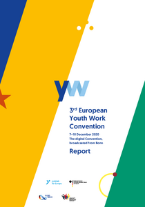 Report + Appendixes - 3rd European Youth Work Convention
